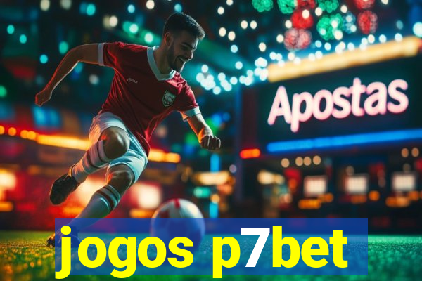 jogos p7bet